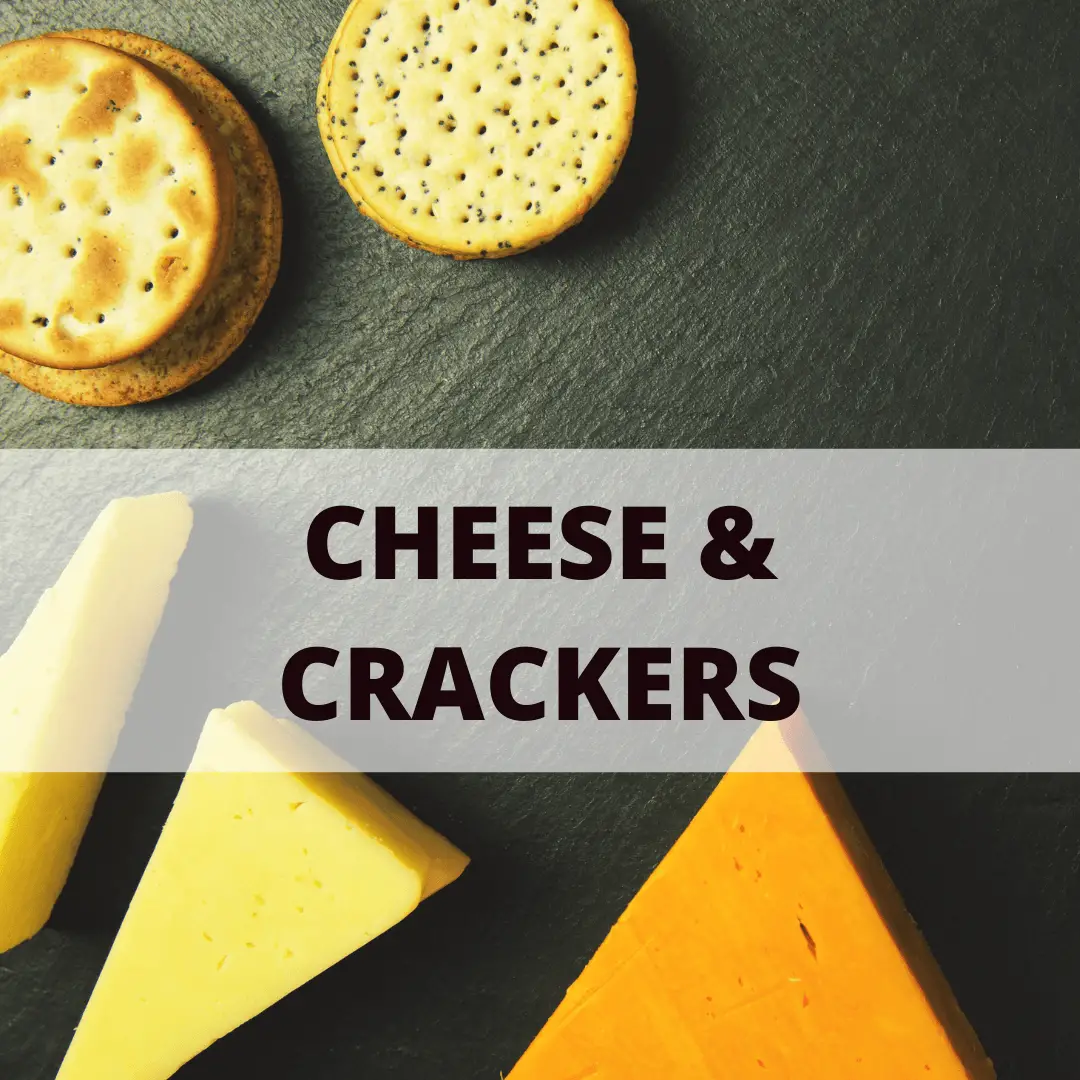 chardonnay pairings - cheese and crackers