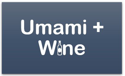 food with wine pairing umami